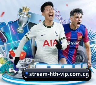 HUATIHUICOM华体会官网中文网页|球迷首选入口的故事